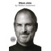 Steve Jobs: The Exclusive Biography by ''Walter Isaacson''